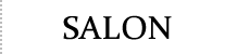 SALON - サロン情報